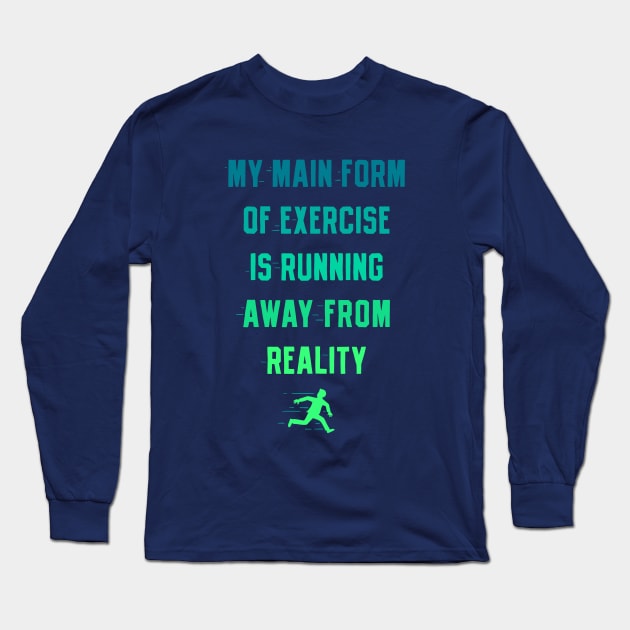 Existential Exercise Long Sleeve T-Shirt by Made With Awesome